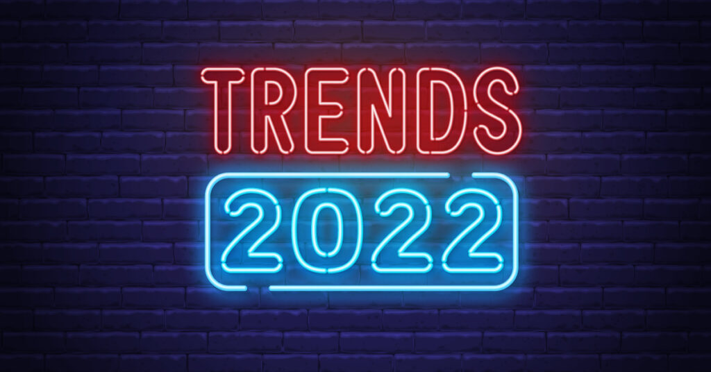 Trends 2022